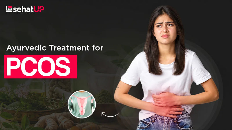 Ayurvedic Treatment for PCOS