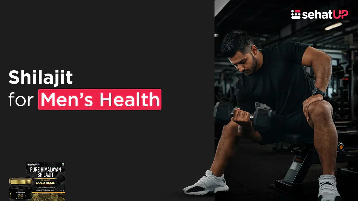 Shilajit for Men Health: Benefits & Testosterone Boost