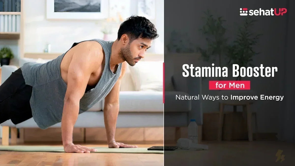 Stamina Booster For Men: Natural Ways To Improve